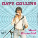 7inch Vinyl Single - Dave Collins - Mona / Disco-Girl