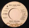 7inch Vinyl Single - Dave Collins - Ride Your Pony