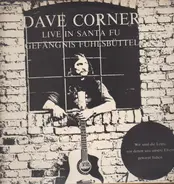 Dave Corner - Live In Santa Fu - Gefängnis Fuhlsbüttel