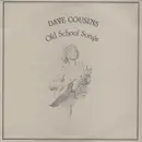 LP - Dave Cousins and Brian Willoughby - Old School Songs