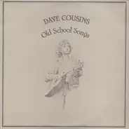 Dave Cousins and Brian Willoughby - Old School Songs