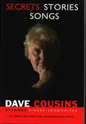 Paperback - Dave Cousins - Secrets, Stories & Songs - Book + CD
