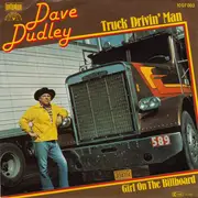 7inch Vinyl Single - Dave Dudley - Truck Drivin' Man