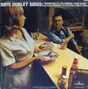 LP - Dave Dudley - Dave Dudley Sings 'Listen Betty, I'm Singing Your Song'