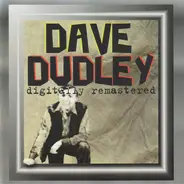 Dave Dudley - Digitally Remastered