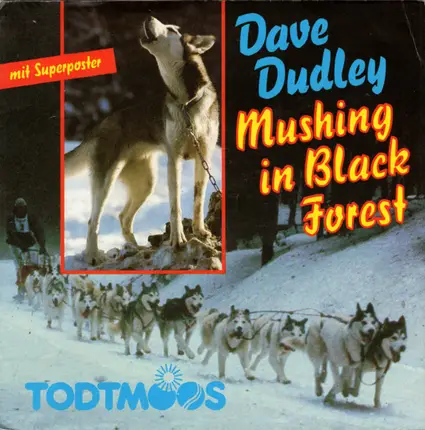 Dave Dudley & Drifters Caravan - Mushing In Black Forest / Keep On Mushing