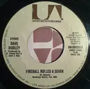7inch Vinyl Single - Dave Dudley - Fireball Rolled A Seven
