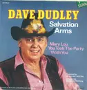 7inch Vinyl Single - Dave Dudley - Salvation Arms / Mary Lou You Took The Party With You