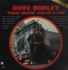 LP - Dave Dudley - Truck Drivin' Son Of A Gun - Signed by Dave Dudley