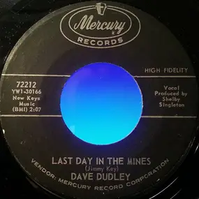 Dave Dudley - Last Day In The Mines