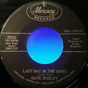 Dave Dudley - Last Day In The Mines