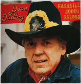 Dave Dudley - Nashville Rodeo Saloon
