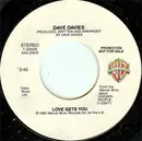 7inch Vinyl Single - Dave Davies - Love Gets You