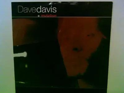 Dave Davis - Mutation
