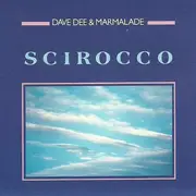 7inch Vinyl Single - Dave Dee & The Marmalade - Scirocco