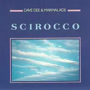 Dave Dee & The Marmalade - Scirocco