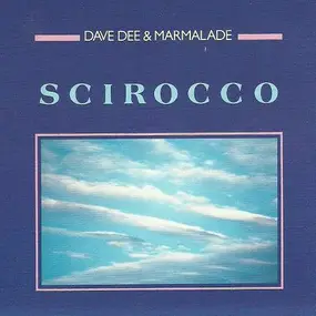 Dave Dee - Scirocco