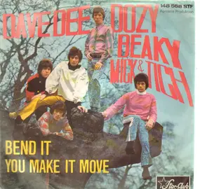 Dave Dee, Dozy, Beaky, Mick & Tich - Bend It / You Make It Move