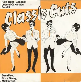 Dave Dee, Dozy, Beaky, Mick & Tich - Classic Cuts