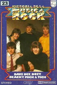Dave Dee, Dozy, Beaky, Mick & Tich - Historia De La Musica Rock