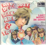 Dave Dee, Dozy, Beaky, Mick & Tich - Last Night In Soho / Mrs. Thursday