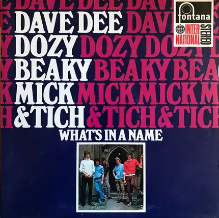 Dave Dee, Dozy, Beaky, Mick & Tich - What's in a Name