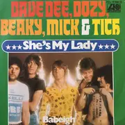 7inch Vinyl Single - Dave Dee, Dozy, Beaky, Mick & Tich - She's My Lady