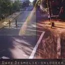 CD - Dave Desmelik - Onlooker