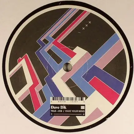 Dave DK - RAVE YOUR MIND