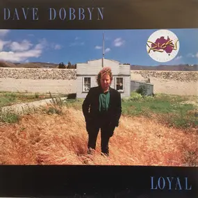 Dave Dobbyn - Loyal