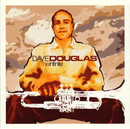 Dave Douglas - The Infinite