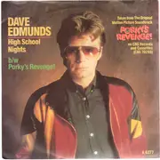 7inch Vinyl Single - Dave Edmunds - High School Nights / Porky's Revenge