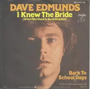 7inch Vinyl Single - Dave Edmunds - I Knew The Bride
