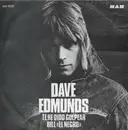 7inch Vinyl Single - Dave Edmunds - Te He Oido Golpear / Bill «El Negro»