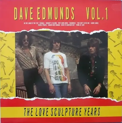Dave Edmunds - Vol. 1 - The Love Sculpture Years