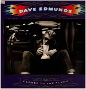 Dave Edmunds - Closer to the Flame