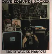 Dave Edmunds - Early Works 1968/1972