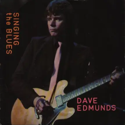 Dave Edmunds - Singing The Blues