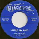 7inch Vinyl Single - Dave Edwards - You're My Baby / Pretty Baby