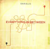 Dave Ellis - Everything In Between