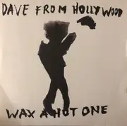 LP - Dave From Hollywood - Wax A Hot One - Still Sealed