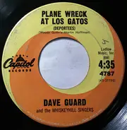 Dave Guard And The Whiskeyhill Singers - Plane Wreck At Los Gatos / Ride On Railroad Bill