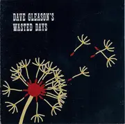 CD - Dave Gleason's Wasted Days - Dave Gleason's Wasted Days