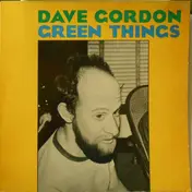 Dave Gordon - Green Things