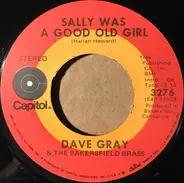 Dave Gray & The Bakersfield Brass - Sally Was A Good Old Girl/ We're Gonna Let The Good Times Roll