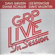 Dave Grusin / Lee Ritenour / Diane Schuur / Dave Valentin - GRP Live in Session