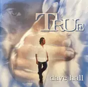 Dave Hall - True