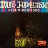 LP - Dave Hamilton - Blue Vibrations