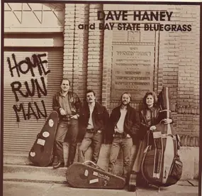 Dave Haney And Bay State Bluegrass - Home Run Man