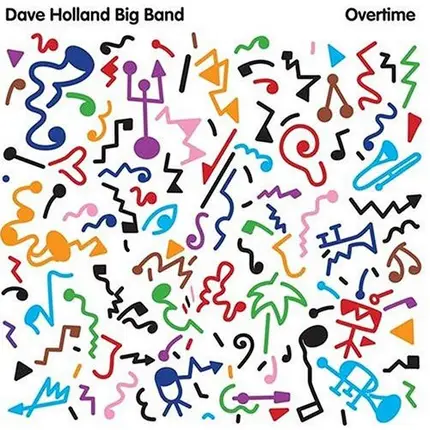 Dave Holland Big Band - Overtime